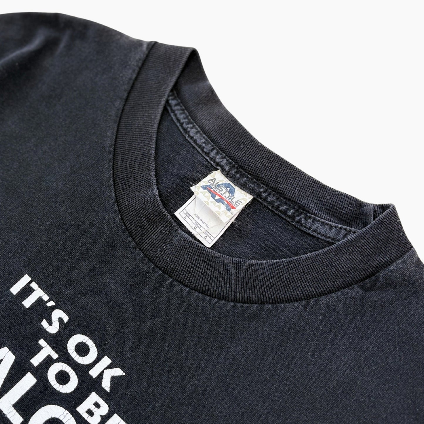 EARLY 00S 'ITS OKAY TO BE JEALOUS' T-SHIRT | L