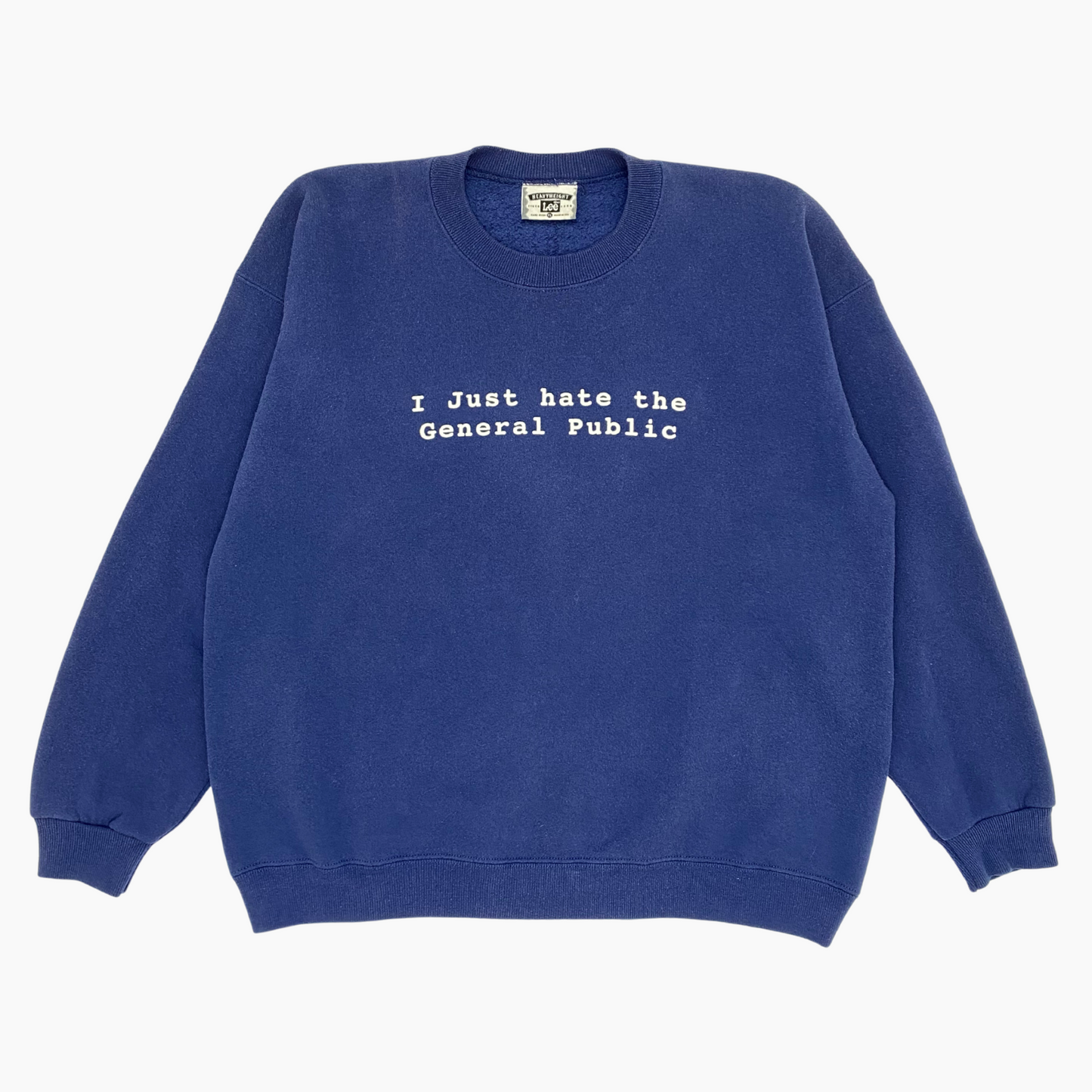 90S 'I JUST HATE THE GENERAL PUBLIC' SWEATER | L