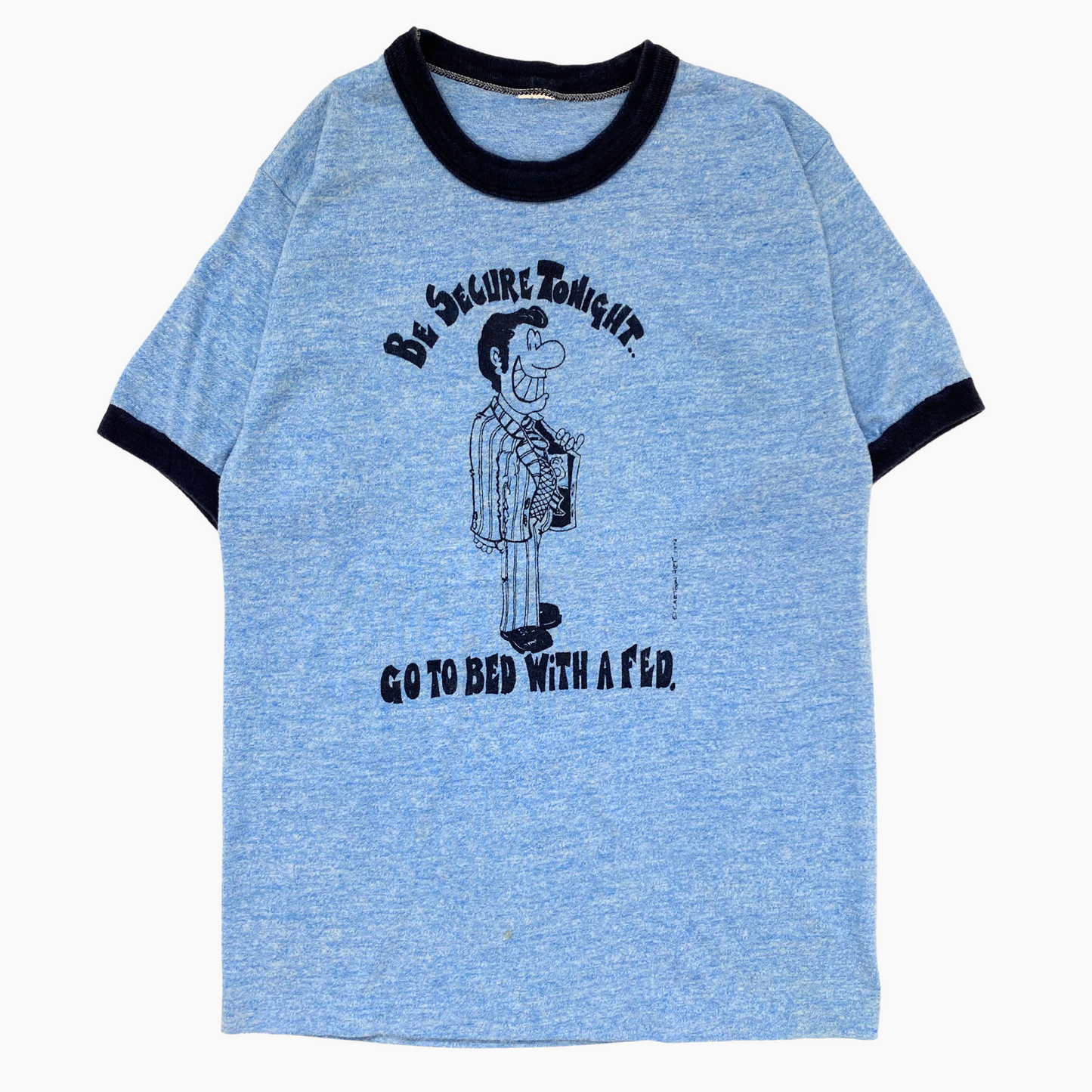 1972 'GO TO BED WITH A FED' T-SHIRT | S/M