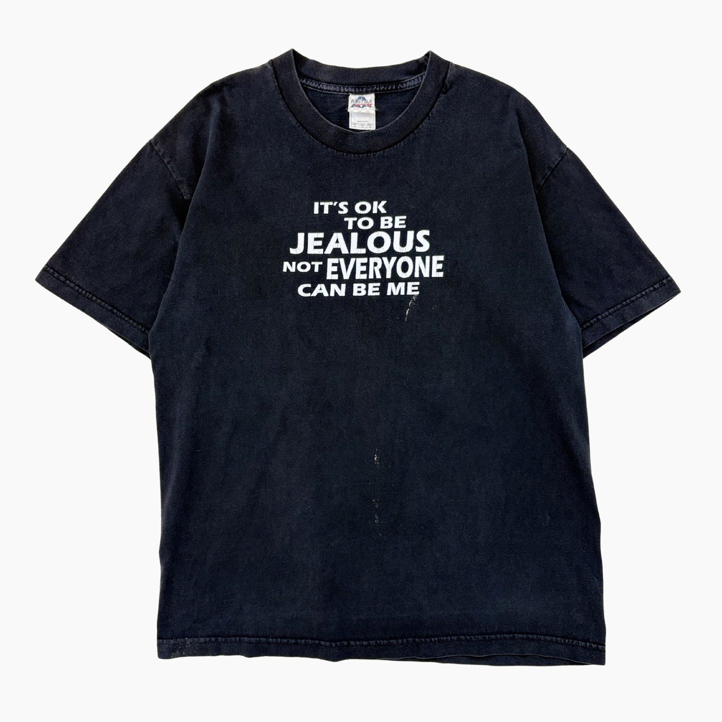 EARLY 00S 'ITS OKAY TO BE JEALOUS' T-SHIRT | L