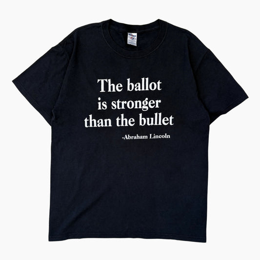 EARLY 00S 'THE BALLOT IS STRONGER' T-SHIRT | L