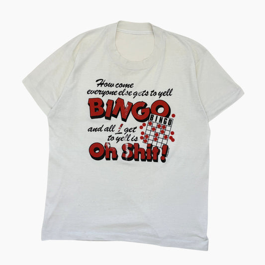 LATE 80S 'BINGO, OH SHIT!' T-SHIRT | L