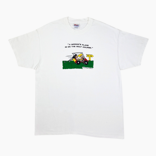 00S "A WOMAN'S PLACE IS ON THE GOLF COURSE" T-SHIRT | XL
