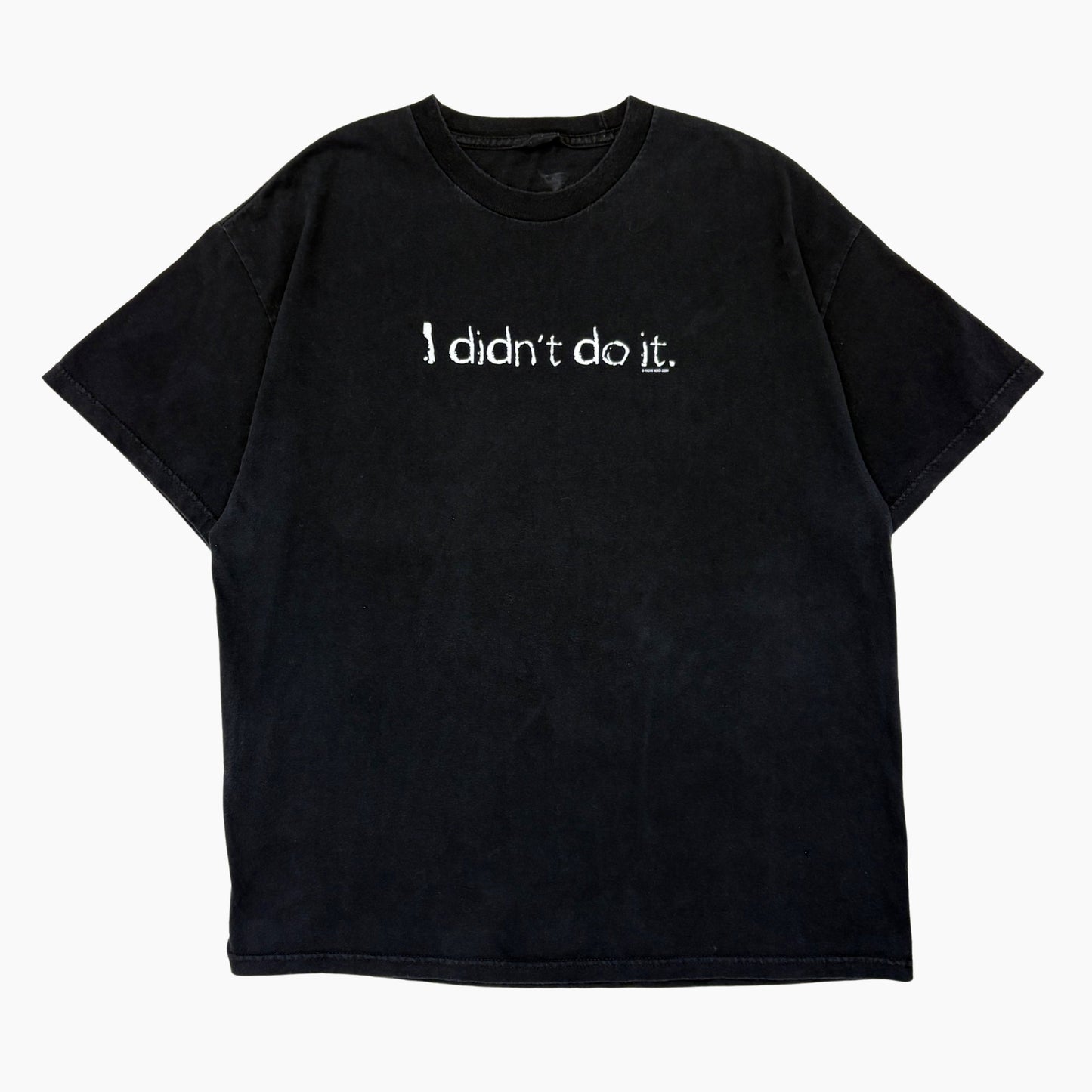 LATE 90S 'I DIDN'T DO IT' T-SHIRT | XL