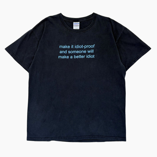 MID 00S 'IDIOT PROOF' T-SHIRT | L