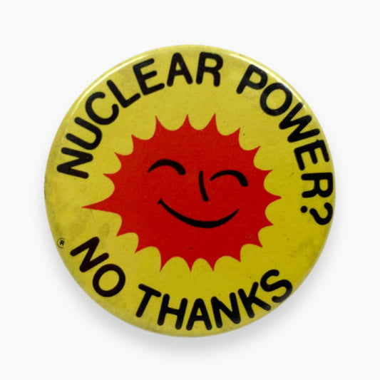 70S NUCLEAR POWER NO THANKS BADGE | OS