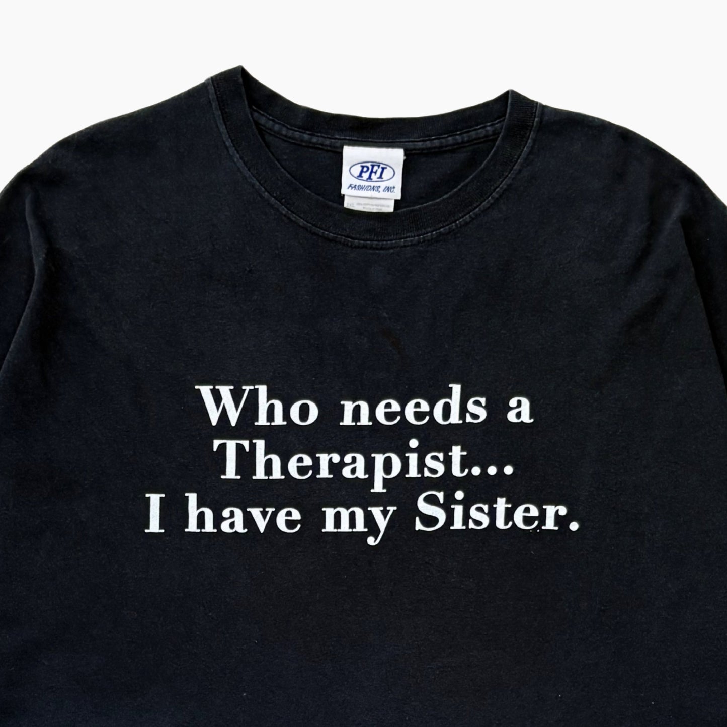 00S 'WHO NEEDS THERAPIST...' T-SHIRT | XL