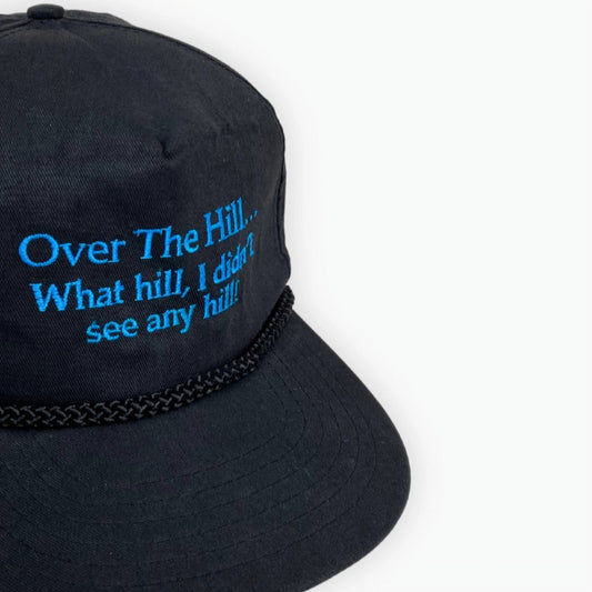 90S "OVER THE HILL..." CAP | OS
