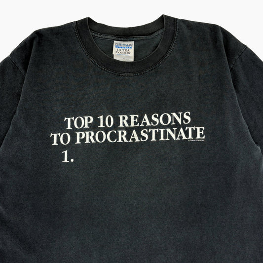 EARLY 00S 'REASONS TO PROCRASTINATE' T-SHIRT | M/L