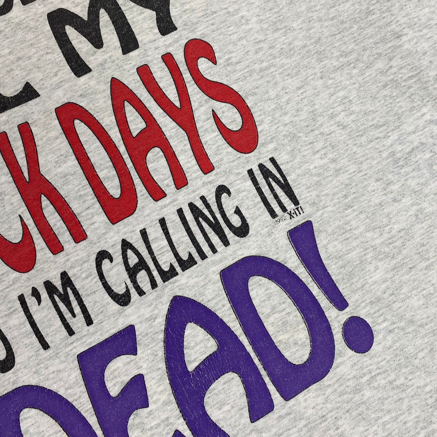1992 'I'M CALLING IN DEAD 'T-SHIRT | XL