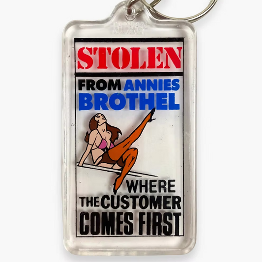 80S 'STOLEN FROM ANNIES BROTHEL' KEYCHAIN | OS