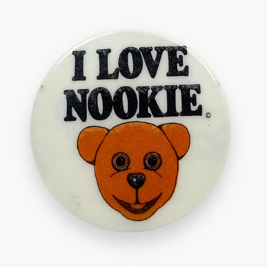 70S 'I LOVE NOOKIE' PIN BADGE | OS
