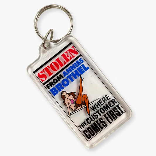 80S 'STOLEN FROM ANNIES BROTHEL' KEYCHAIN | OS