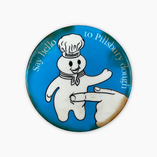 80S "SAY HELLO TO PILLSBURY DOUGH" PIN BADGE | OS